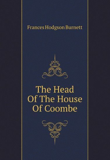 

The Head Of The House Of Coombe (2657469)