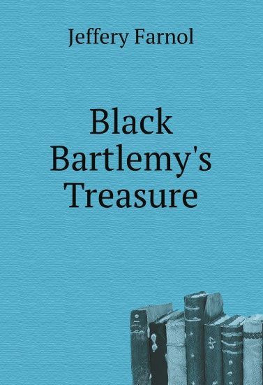 

Black Bartlemy`s Treasure (2657566)