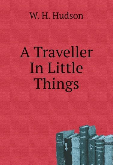 

A Traveller In Little Things (2657622)
