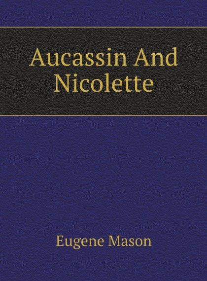 

Aucassin And Nicolette