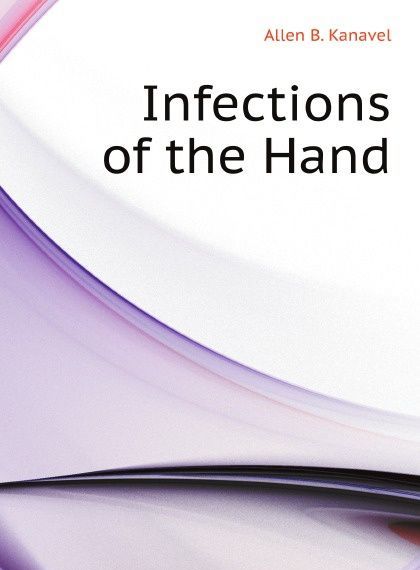 

Infections of the Hand