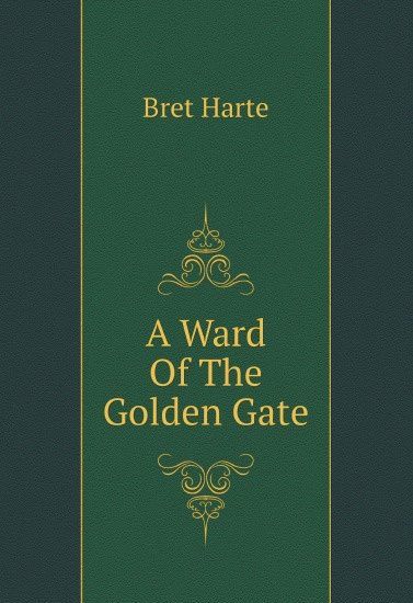

A Ward Of The Golden Gate (2657515)