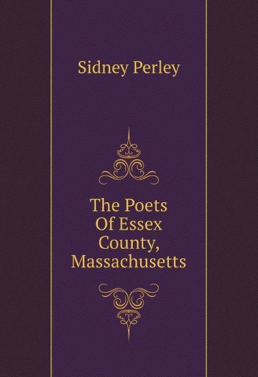 

The Poets Of Essex County, Massachusetts