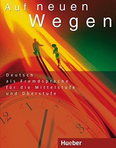 

Auf neuen Wegen, Lehrbuch - Dr. Eva-Maria Willkop, Claudia Wiemer, Dr. Evelyn Müller-Küppers, Dr. Dietrich Eggers, Inge Zöllner - 978-3-19-031640-2