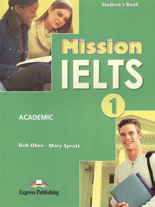 

Mission IELTS 1: Academic: Student's Book