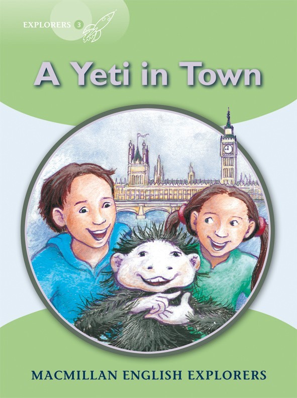 

Explorers Level 3: Yeti Comes to Town - Louis Fidge, Gill Munton