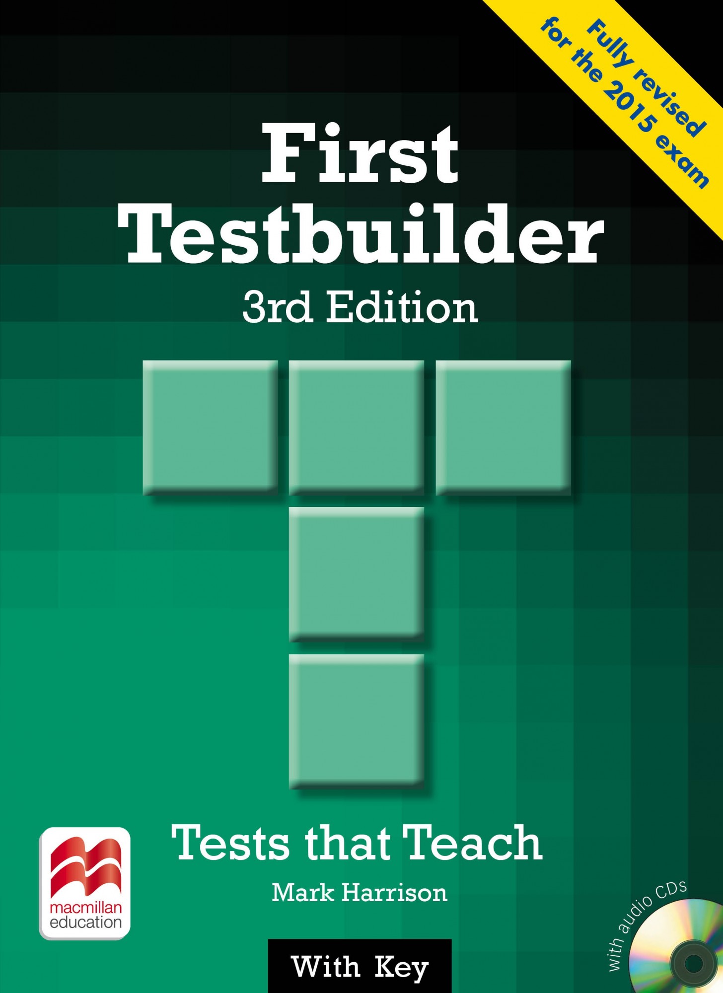 

First Testbuilder 3rd Edition with Key & Audio CD (2015 exam) - Mark Harrison - 9780230476110