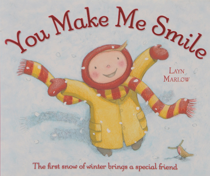 

You Make Me Smile: The first snow of winter brings a special friend