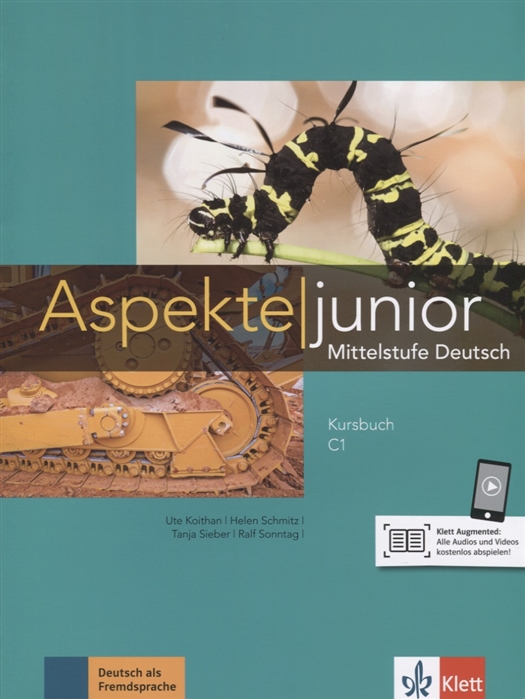 

Aspekte junior. Mittelstufe Deutsch. Kursbuch С1 mit Audios zum Download