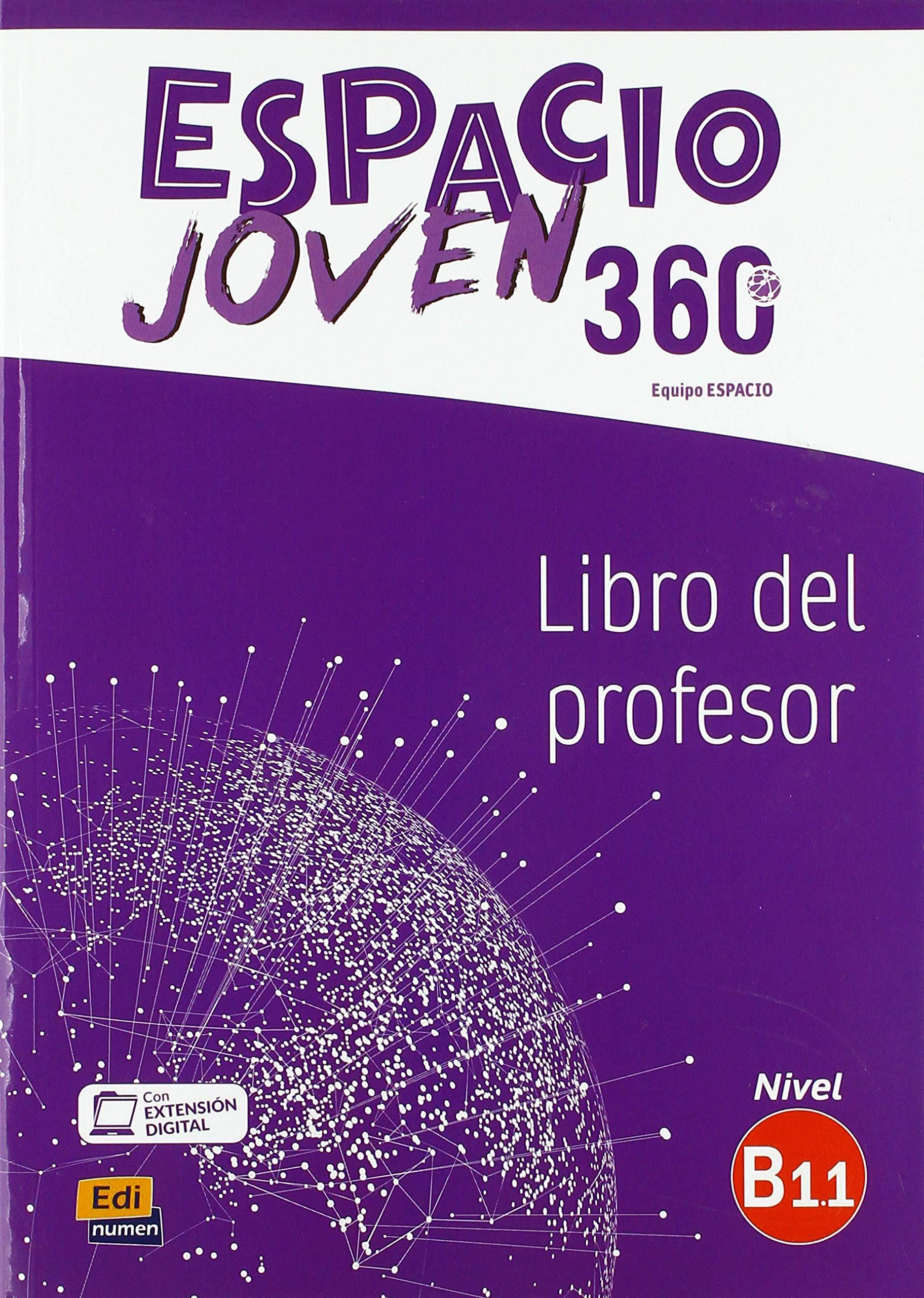 

Espacio Joven 360. Nivel B1.1. Libro del profesor