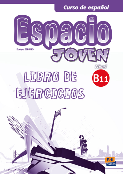 

Espacio joven B1.1 Libro de ejercicios