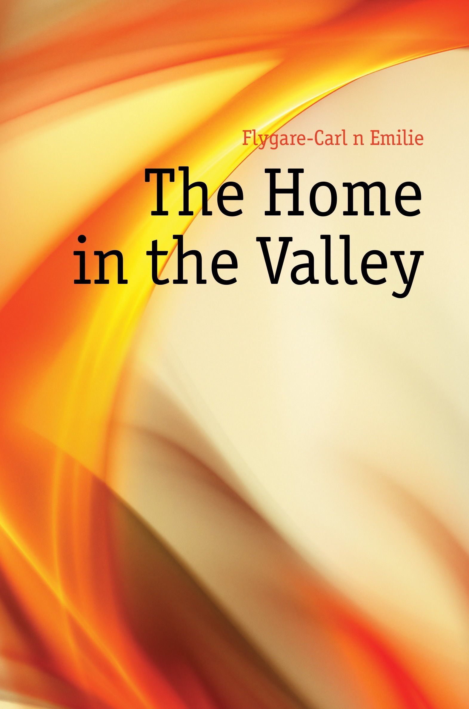 

The Home in the Valley