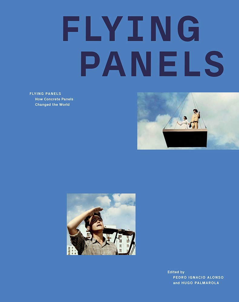 

Flying Panels. How Concrete Panels Changed the World