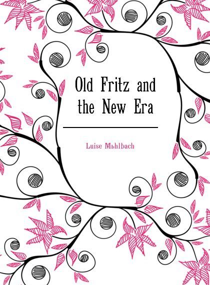 

Old Fritz and the New Era (2660573)