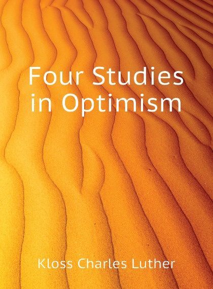 

Four Studies in Optimism