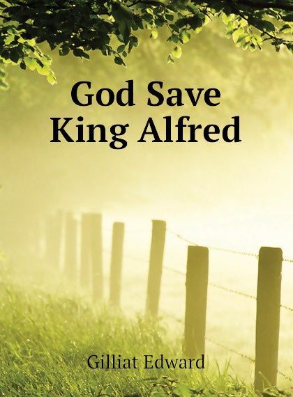 

God Save King Alfred