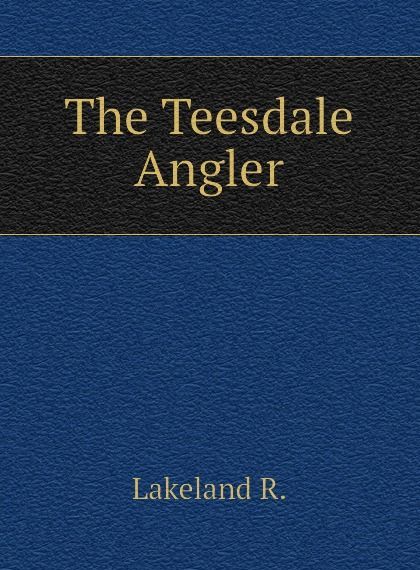 

The Teesdale Angler