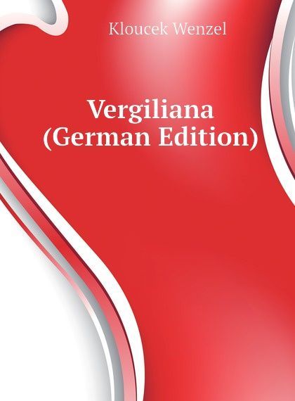 

Vergiliana (German Edition)