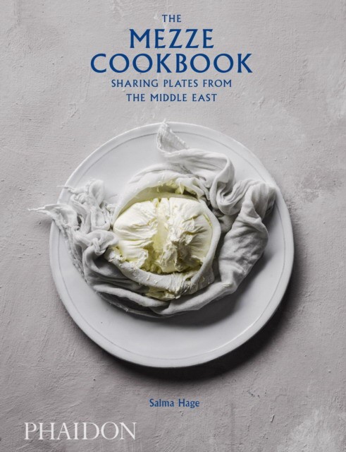 

The Mezze Cookbook. Sharing Plates from the Middle East