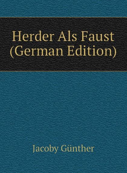 

Herder Als Faust (German Edition)