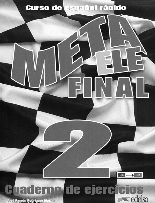 

Meta ele final 2: B1+ B2: Cuaderno de ejercicios