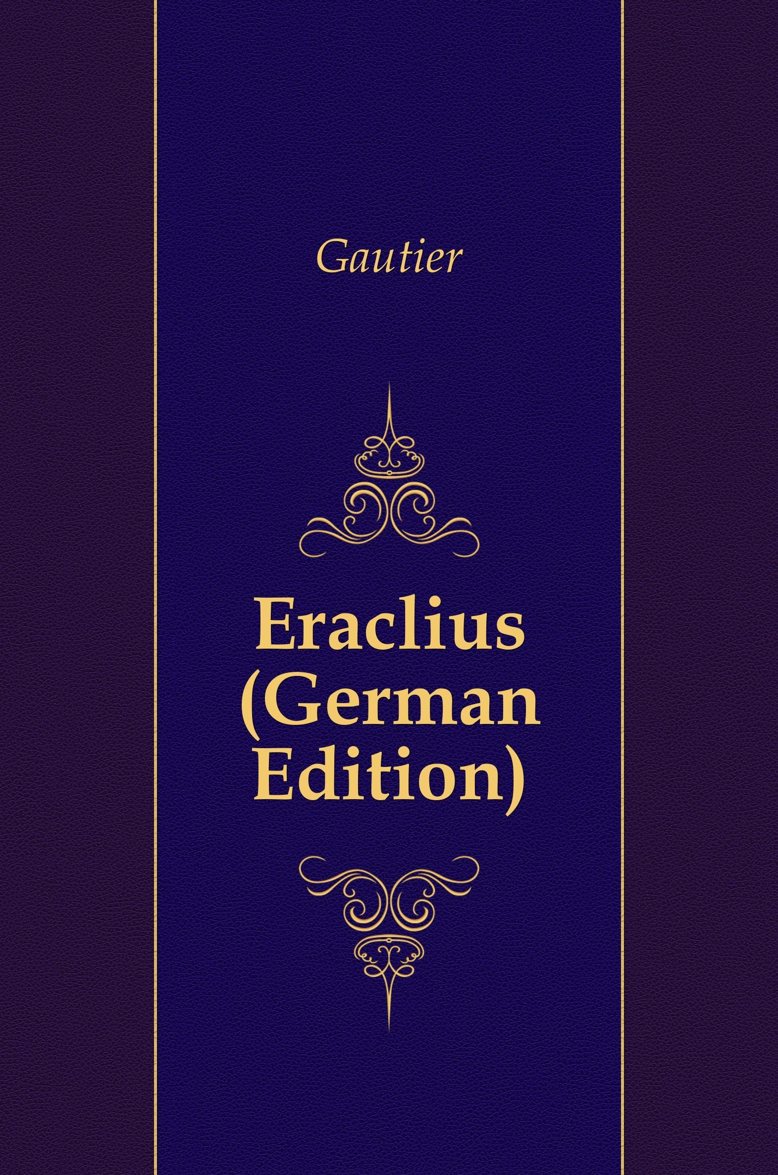 

Eraclius (German Edition)
