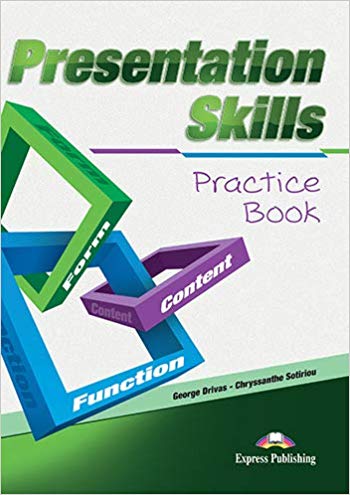 

Presentation Skills. Practice Book. Function. Form. Content