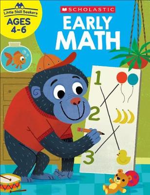 

Little Skill Seekers. Early Math Ages 4-6