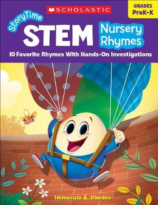 

Storytime Stem. Nursery Rhymes. 10 Favorite Rhymes with Hands-On Investigations