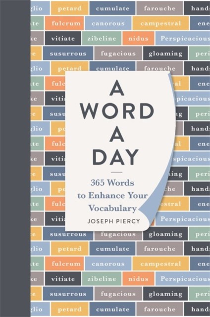 

A Word a Day: 365 Words to Enhance Your Vocabulary (HB)