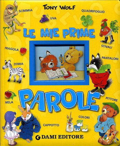 

Le mie prime parole