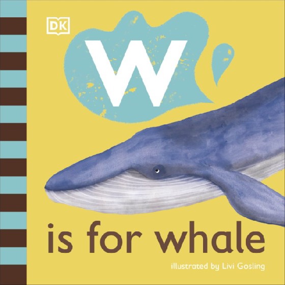 

W is for Whale. Board Book