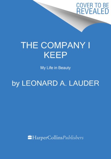 

The Company I Keep: My Life in Beauty
