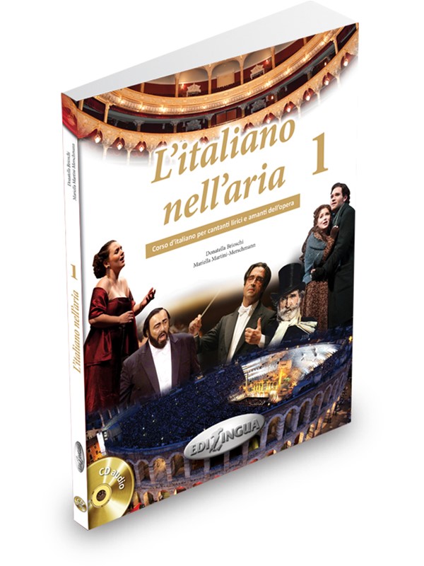 

L`italiano nellaria 1 (+ Dispensa di pronuncia + 2 CD audio) (+ Audio CD)