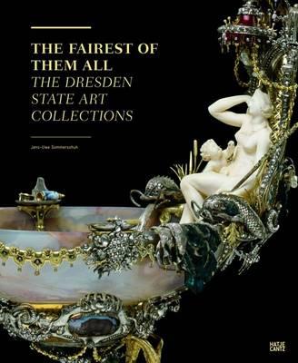 

The Fairest of Them All: The Dresden State Art Collections