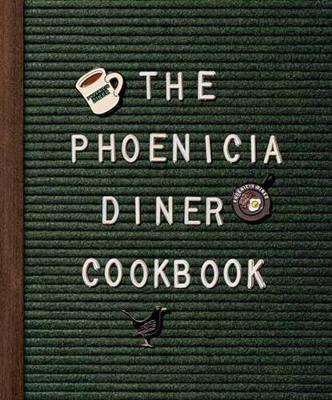 

The Phoenicia Diner Cookbook