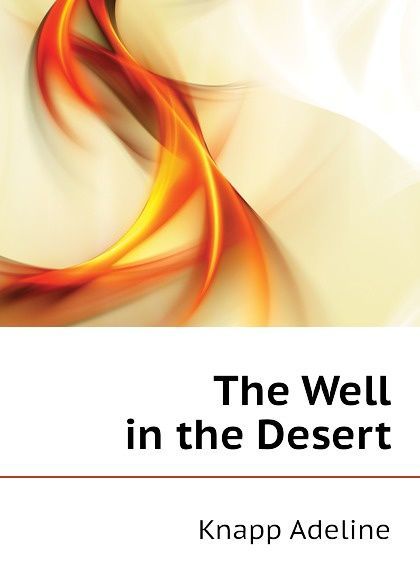 

The Well in the Desert