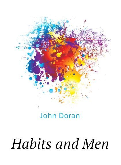 

Habits and Men