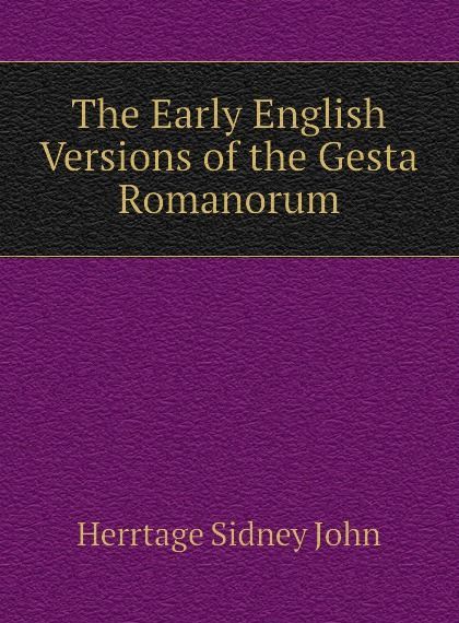 

The Early English Versions of the Gesta Romanorum
