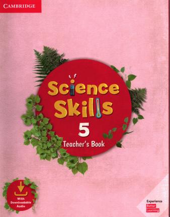 

Science Skills 5. Teacher`s Book with Downloadable Audio
