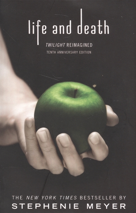 

Life and Death. Twilight Reimagined