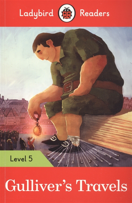 

Gulliver`s Travels. Level 5