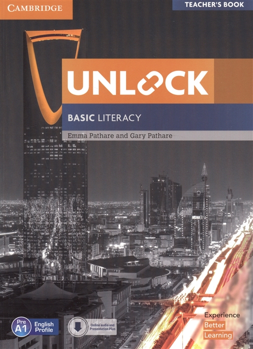 

Unlock. Basic Literacy. Teacher`s Book with Downloadable Audio and Literacy Presentation Plus