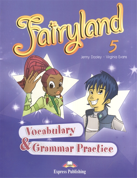 

Fairyland 5: Vocabulary & Grammar Practice