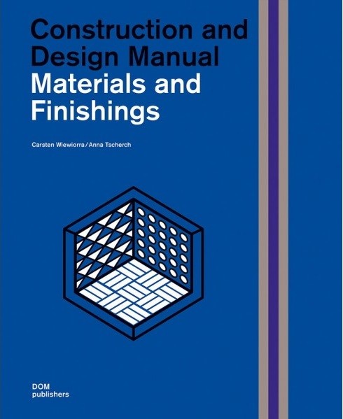 

Materials and Finishings. Construction and Design Manual