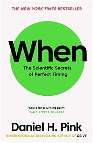

When. The Scientific Secrets of Perfect Timing (4079820)