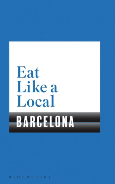 

Eat Like a Local BARCELONA