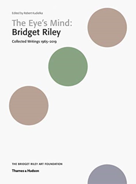 

The Eye`s Mind: Bridget Riley