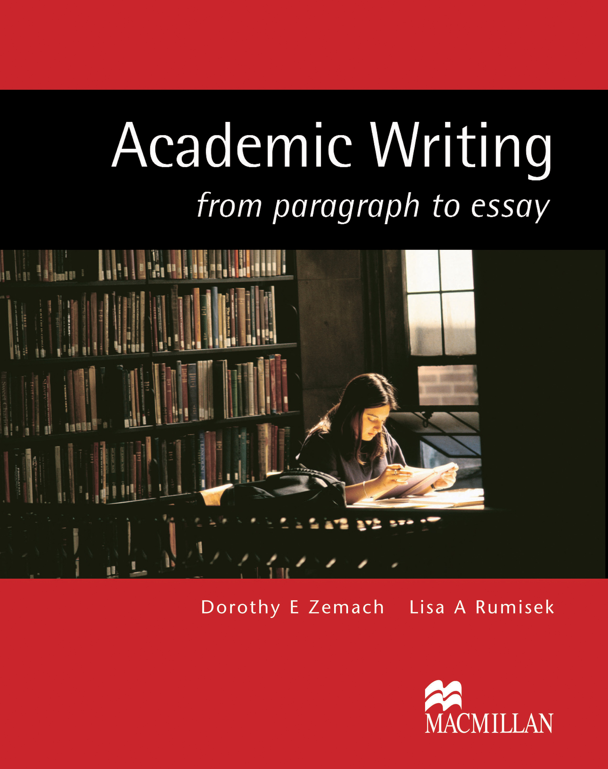 

Academic Writing: From Paragraph to Essay - Dorothy E.Zemach, Lisa A.Rumisek - 9781405086066