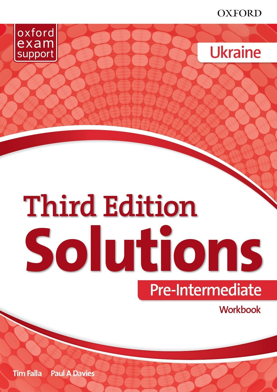 

Solutions 3rd Edition Level Pre-Intermediate: Workbook for Ukraine - Paul A Davies, Tim Falla - 9780194510646